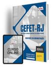 Apostila CEFET-RJ 2024 - Assistente em Administração