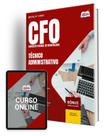 Apostila CFO 2024 - Técnico Administrativo - Apostilas Opção
