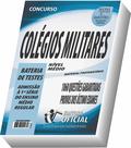 Apostila Colégio Militar - Admissão ao Ensino Médio - Bateria de Testes - CURSO OFICIAL
