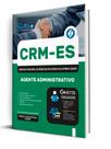 Apostila CRM-ES - Agente Administrativo Apostila CRM-ES - Agente Administrativo