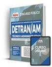 Apostila DETRAN-AM - Técnico Administrativo - Apostilas Opção