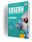 Apostila EBSERH 2024 - Fisioterapia