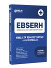 Apostila EBSERH - Analista Administrativo - Administração