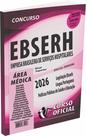 Apostila Ebserh - Área Médica - Médico - CURSO OFICIAL