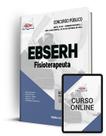 Apostila EBSERH - Fisioterapeuta - Apostilas Opção Apostila EBSERH - Fisioterapeuta - Apostilas Opção