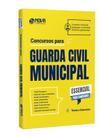 Apostila Essencial para Concursos - Guarda Civil Municipal