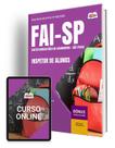 Apostila FAI-SP 2025 - Inspetor de Alunos Apostila FAI-SP 2025 - Inspetor de Alunos