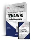 Apostila FEMAR-RJ - Auxiliar Administrativo Apostila FEMAR-RJ - Auxiliar Administrativo