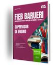Apostila FIEB BARUERI - Supervisor de Ensino Apostila FIEB BARUERI - Supervisor de Ensino