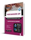 Apostila FIEB BARUERI - Supervisor de Ensino Apostila FIEB BARUERI - Supervisor de Ensino