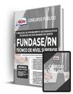 Apostila FUNDASE-RN - Técnico de Nível Superior - Apostilas Opção