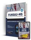 Apostila FUNSAU-MS 2024 - Agente de Serviços Hospitalares - Editora Solução Apostila FUNSAU-MS 2024 - Agente de Serviços Hospitalares - Editora Solução