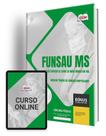 Apostila FUNSAU-MS 2024 - Auxiliar Técnico de Serviços Hospitalares