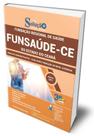 Apostila Funsaúde CE - Analista Administrativo - Qualquer Formação de Nível Superior - Editora Solução Apostila Funsaúde CE - Analista Administrativo - Qualquer Formação de Nível Superior - Editora Solução