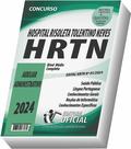 Apostila HRTN - MG - Auxiliar Administrativo - CURSO OFICIAL