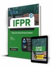 Apostila IFPR - Técnico em Assuntos Educacionais