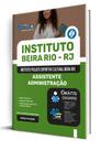 Apostila Instituto Beira Rio - RJ - Assistente Administrativo