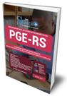 Apostila PGE-RS - Comum aos Cargos de Ensino Superior: Analista de Informática, Analista Contador e Analista Psicólogo