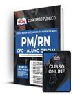 Apostila PM-RN - CFO - Aluno Oficial - Apostilas Opção