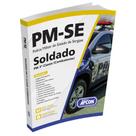 Apostila PM-SE 2024 - Soldado PM 3ª Classe (Combatente)
