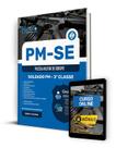 Apostila PM-SE 2024 - Soldado PM - 3ª Classe