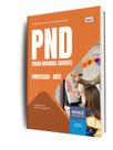 Apostila PND (CNU Professores) - Professor - Arte