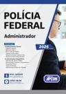 Apostila Polícia Federal PF 2025 Administrador