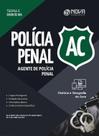 Apostila Polícia Penal - AC - Agente de Polícia Penal Apostila Polícia Penal - AC - Agente de Polícia Penal
