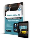 Apostila Pref Barrolândia - TO 2024 - Recepcionista - Editora Solução