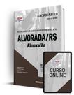 Apostila Prefeitura de Alvorada - RS - Almoxarife - Apostilas Opção
