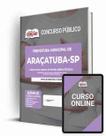 Apostila Prefeitura de Araçatuba - SP - Comum aos Cargos de Ensino Médio/Técnico - Apostilas Opção