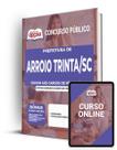Apostila Prefeitura de Arroio Trinta - SC - Comum aos Cargos de Nível Médio Apostila Prefeitura de Arroio Trinta - SC - Comum aos Cargos de Nível Médio