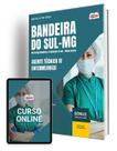 Apostila Prefeitura de Bandeira do Sul - MG - Agente Técnico IV - Enfermeiro(a)