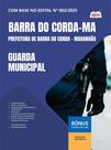Apostila Prefeitura de Barra do Corda - MA - Guarda Municipal