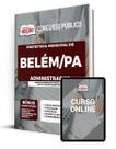 Apostila Prefeitura de Belém - PA - Administrador