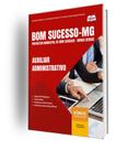 Apostila Prefeitura de Bom Sucesso-MG - Auxiliar Administrativo