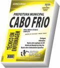 Apostila Prefeitura de Cabo Frio - Técnico em Enfermagem