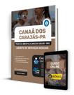 Apostila Prefeitura de Canaã dos Carajás - PA 2024 - Agente de Serviços Sociais