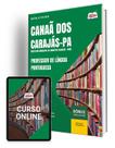 Apostila Prefeitura de Canaã dos Carajás - PA 2024 - Professor de Língua Portuguesa