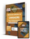 Apostila Prefeitura de Canoas - RS - PEB I EI - Professor de Educação Básica I - Educação Infantil Apostila Prefeitura de Canoas - RS - PEB I EI - Professor de Educação Básica I - Educação Infantil