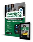Apostila Prefeitura de Carmo do Rio Verde - GO 2024 - Agente Administrativo