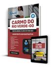 Apostila Prefeitura de Carmo do Rio Verde - GO 2024 - Assistente Administrativo