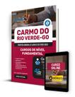 Apostila Prefeitura de Carmo do Rio Verde - GO 2024 - Cargos de Nível Fundamental