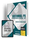 Apostila Prefeitura de Castanhal - PA 2024 - Auxiliar de Administração