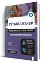Apostila Prefeitura de Catanduva - SP - Coordenador Pedagógico Apostila Prefeitura de Catanduva - SP - Coordenador Pedagógico