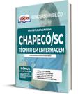 Apostila Prefeitura de Chapecó - SC - Técnico em Enfermagem Apostila Prefeitura de Chapecó - SC - Técnico em Enfermagem