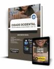 Apostila Prefeitura de Cidade Ocidental - GO - Assistente Social Apostila Prefeitura de Cidade Ocidental - GO - Assistente Social
