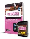 Apostila Prefeitura de Cristais - MG - Assistente Social (SAI) e Assistente Social da Educação Básica - Editora Solução