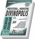 Apostila Prefeitura de Divinópolis - MG - Técnico Escolar