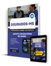 Apostila Prefeitura de Dourados - MS 2024 - Agente Comunitário de Saúde